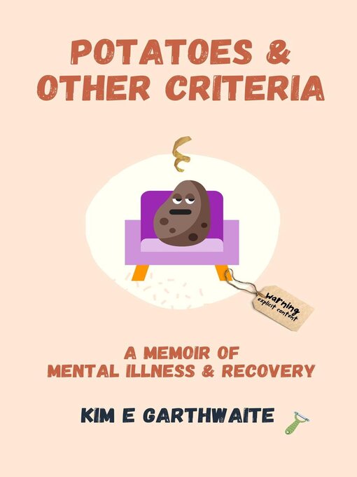 Title details for Potatoes & Other Criteria by Kim Garthwaite - Available